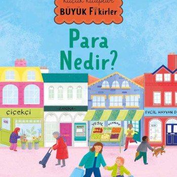 Megakids Yayıncılık - Küçük Kitaplar Büyük Fikirler: Para Nedir?