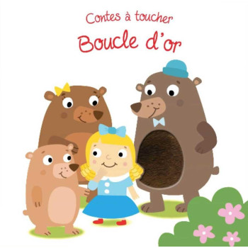 Contes À Toucher: Boucle D'Or Contes À Toucher: Boucle D'Or