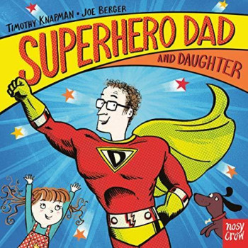Nosy Crow - Superhero Dad And Daughter (Board Book)