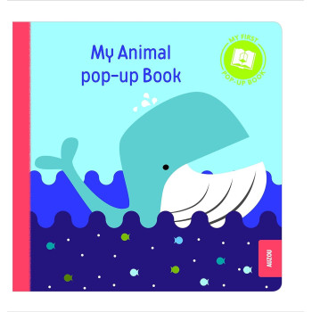 My First Pop Up Book: Animals My First Pop Up Book: Animals