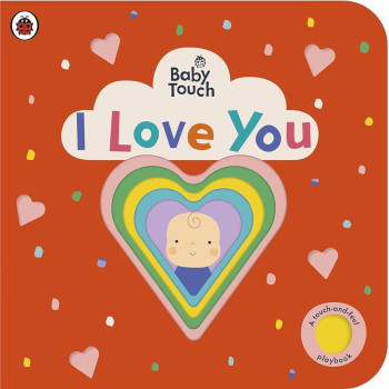 Baby Touch: I Love You Baby Touch: I Love You