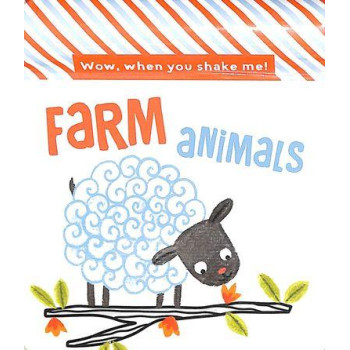 Wow When You Shake: Farm Animals Wow When You Shake: Farm Animals