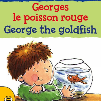 B Small Publishing - I Can Read French: George The Goldfish/Georges Le Poisson Rouge