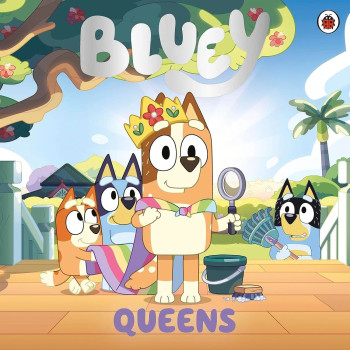 Bluey: Queens Bluey: Queens