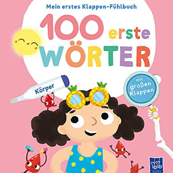 Yoyo Books - Mein Erstes Klappen-Fühlbuch - 100 Erste Wörter - Körper