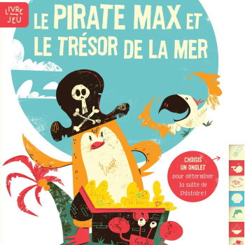 Yoyo Books - Le Pirate Max Et Le Trésor De La Mer: Je Choisis Mon Histoire !