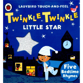 Ladybird - Touch and Feel Rhyme: Twinkle, Twinkle, Little Star Ladybird - Touch and Feel Rhyme: Twinkle, Twinkle, Little Star