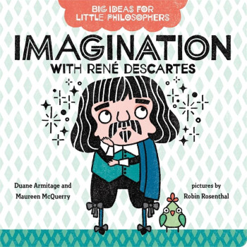 Megakids Yayıncılık - Big Ideas For Little Philosophers: Imagination With Rene Descartes