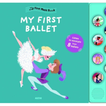 Auzou - My First Music Book: My First Ballet