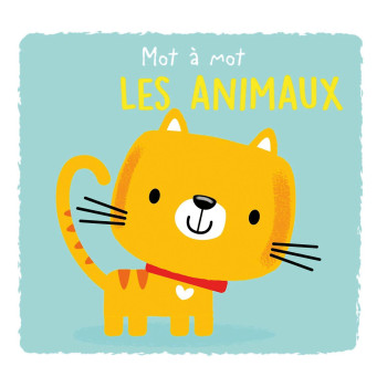 Yoyo Books - Mot À Mot - Les Animaux Yoyo Books - Mot À Mot - Les Animaux