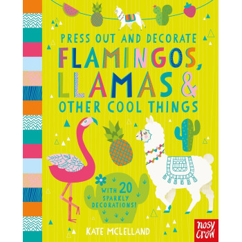 Megakids Yayıncılık - Press Out And Decorate: Flamingos, Llamas And Other Cool Things