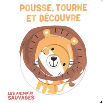 Megakids Yayıncılık - Pousse, Tourne Et Découvre - Les Animaux Sauvages