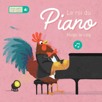 Megakids Yayıncılık - Mon Petit Virtuose: Le Roi Du Piano Hugo Le Coq