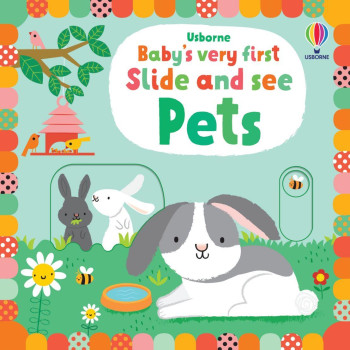 Usborne  - Baby'S Very First Slide And See: Pets