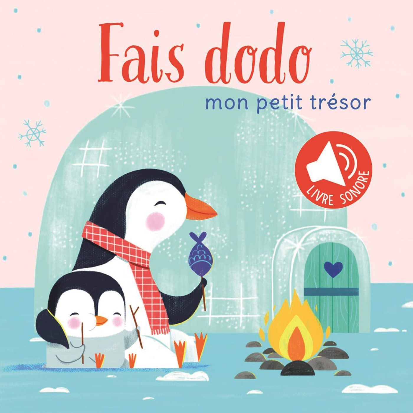 Mon Petit Trésor: Fais Dodo. Livre Sonore - KTP00403 - 9789463991353