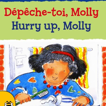 B Small Publishing - I Can Read French: Hurry Up, Molly/Depeche-Toi, Molly