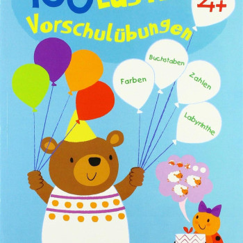 100 Lustige Vorschulübungen 4+ 100 Lustige Vorschulübungen 4+