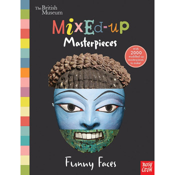 British Museum: Mixed-Up Masterpieces, Funny Faces British Museum: Mixed-Up Masterpieces, Funny Faces