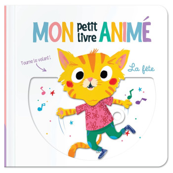 TamTam - Mon Petit Livre Animé: La Fête