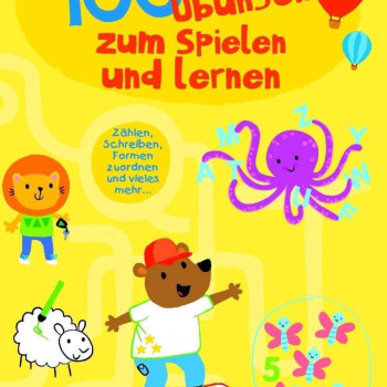 100 Übungen Zum Spielen Und Lernen 4+ 100 Übungen Zum Spielen Und Lernen 4+