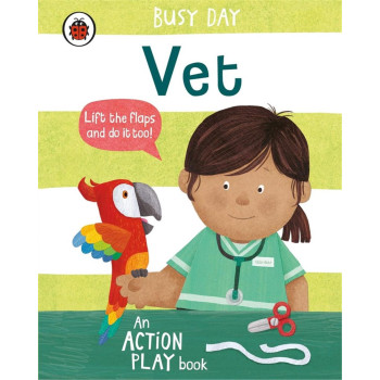 Busy Day An Action Play Book: Vet Busy Day An Action Play Book: Vet