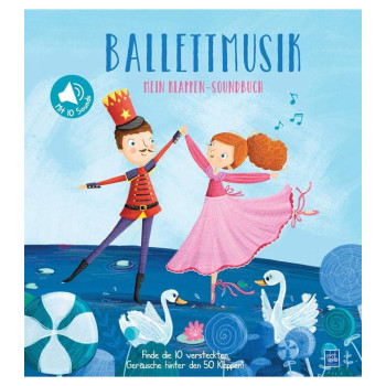 Yoyo Books - Mein Klappen-Soundbuch - Ballettmusik Yoyo Books - Mein Klappen-Soundbuch - Ballettmusik