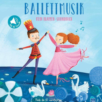 Yoyo Books - Mein Klappen-Soundbuch - Ballettmusik