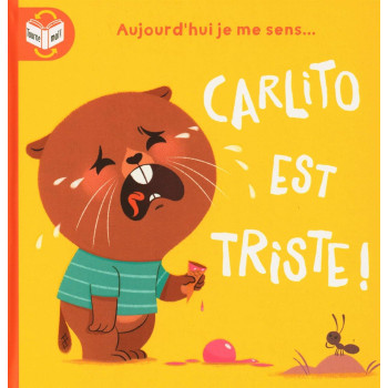 Aujourd'Hui Je Me Sens...: Carlito Est Triste - Heureux Aujourd'Hui Je Me Sens...: Carlito Est Triste - Heureux