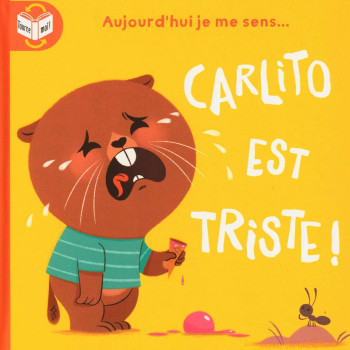Yoyo Books - Aujourd'Hui Je Me Sens...: Carlito Est Triste - Heureux