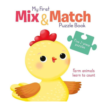 My First Mix & Match Puzzle Book: Farm Animals Learn To Count My First Mix & Match Puzzle Book: Farm Animals Learn To Count