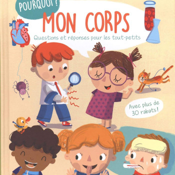 Megakids Yayıncılık - Pourquoi? Mon Corps - Questions Et Réponses Pour Les Tout-Petits