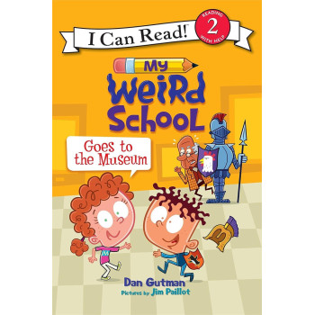 Harper Collins Publishers - My Weird School Goes To The Museum Harper Collins Publishers - My Weird School Goes To The Museum