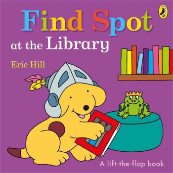 Megakids Yayıncılık - Spot: Find Spot At The Library (A Lift-The-Flap Story)