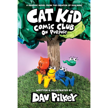 Scholastic - Cat Kid Comic Club Graphic Novel: On Purpose #3