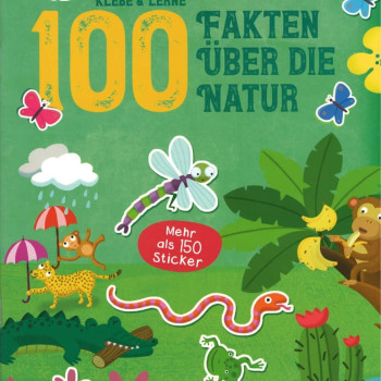 Yoyo Books - Klebe & Lerne - 100 Fakten Über Die Natur