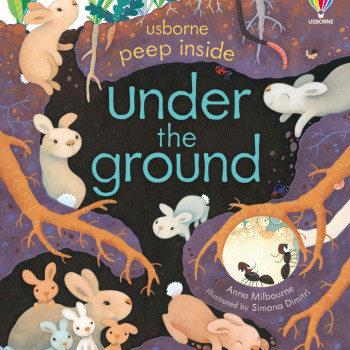 Usborne - Peep Inside: Under The Ground Usborne - Peep Inside: Under The Ground